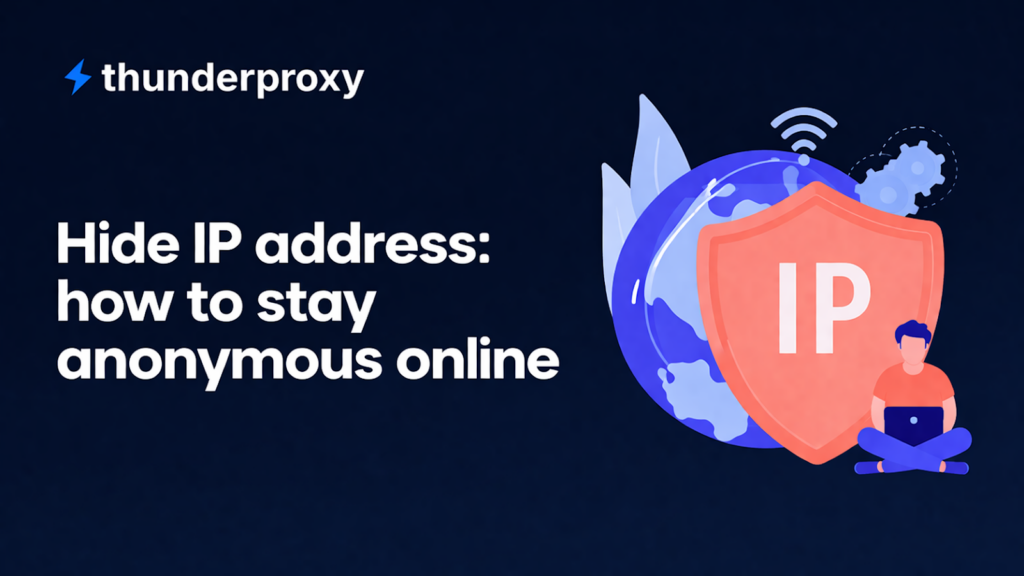How to hide IP address | Thunderproxy