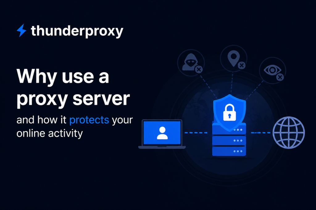 Why use a proxy server