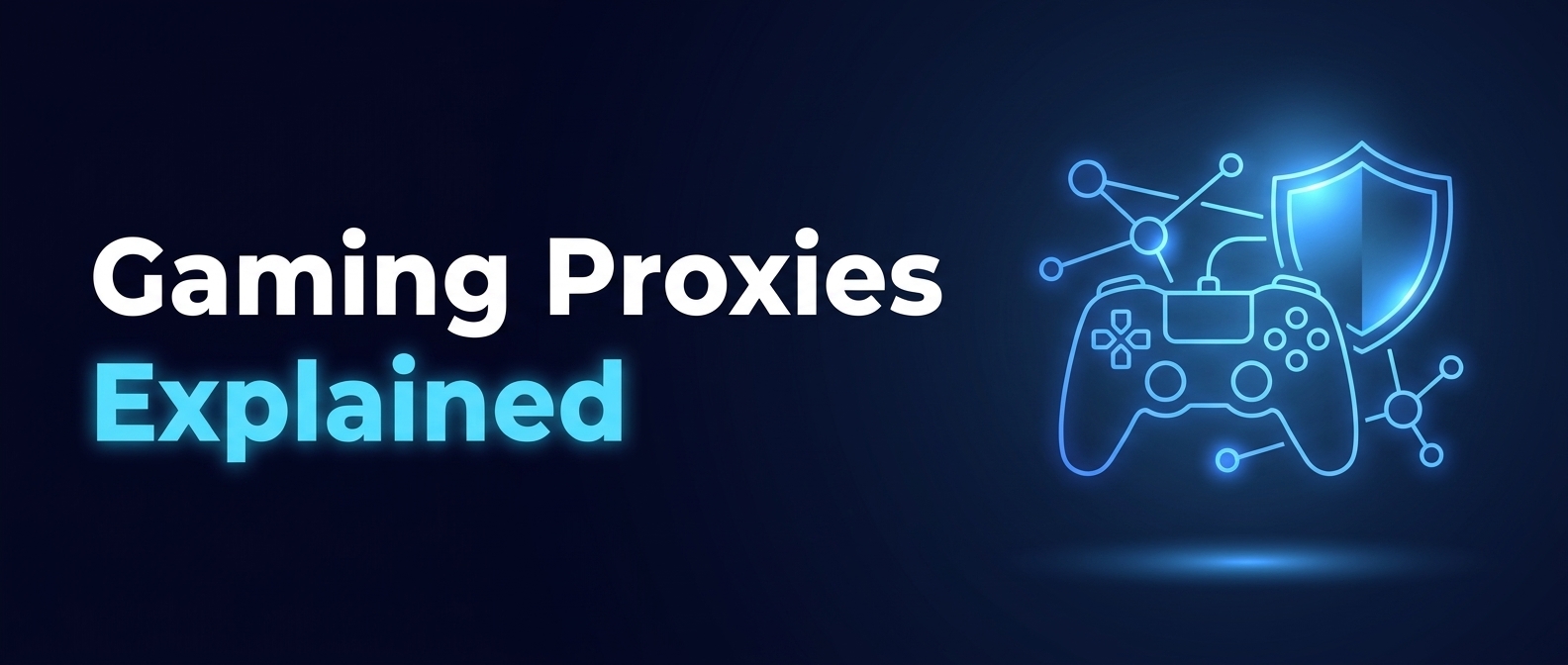 Gaming Proxies: How a Gaming Proxy Server Works